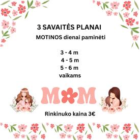 Savaitės planai Mamos dienai paminėti