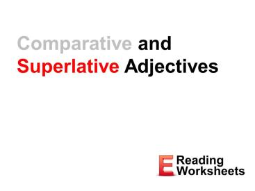 Tekstas. Comparatives VS Superlatives