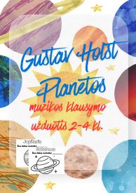 Gustav Holst Planetos muzikos klausymo užduotis 2-4 kl.