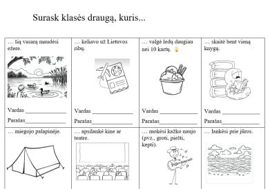Surask klasės draugą, kuris...