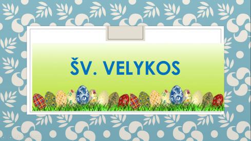 Šv. velykų temos pristatymas