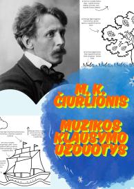 M. K. Čiurlionis. Muzikinės klausymo užduotys