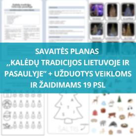 KALĖDINĖS SAVAITĖS PLANAS IR UŽDUOTYS 4-6 METŲ VAIKAMS