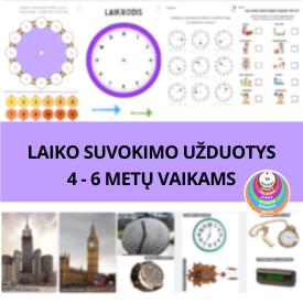LAIKO SUVOKIMO UŽDUOTYS 4 - 6 M. VAIKAMS