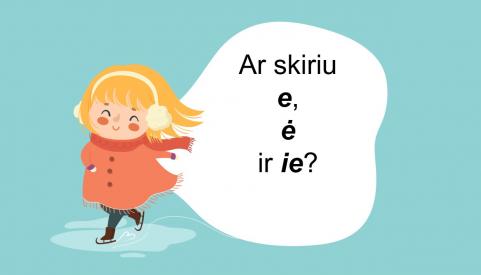 E, ė ir ie diferencijavimas