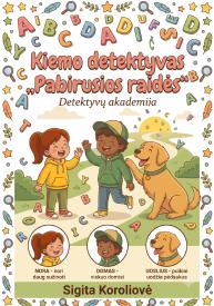 KIEMO DETEKTYVAS. PABIRUSIOS RAIDĖS